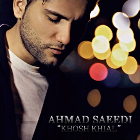 دانلود آهنگ جدید و فوق العاده زیبای احمد سعیدی به نام خوش خیال